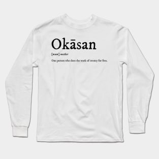 Okaasan Mother Long Sleeve T-Shirt